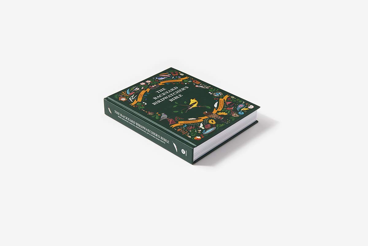 The Backyard Birdwatcher's Bible