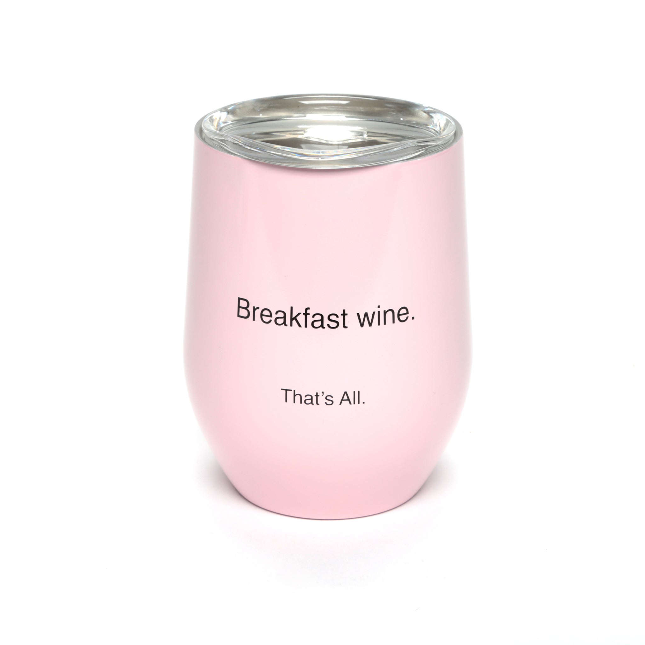 That's All® Stemless Wine Tumbler - Breakfast Wine