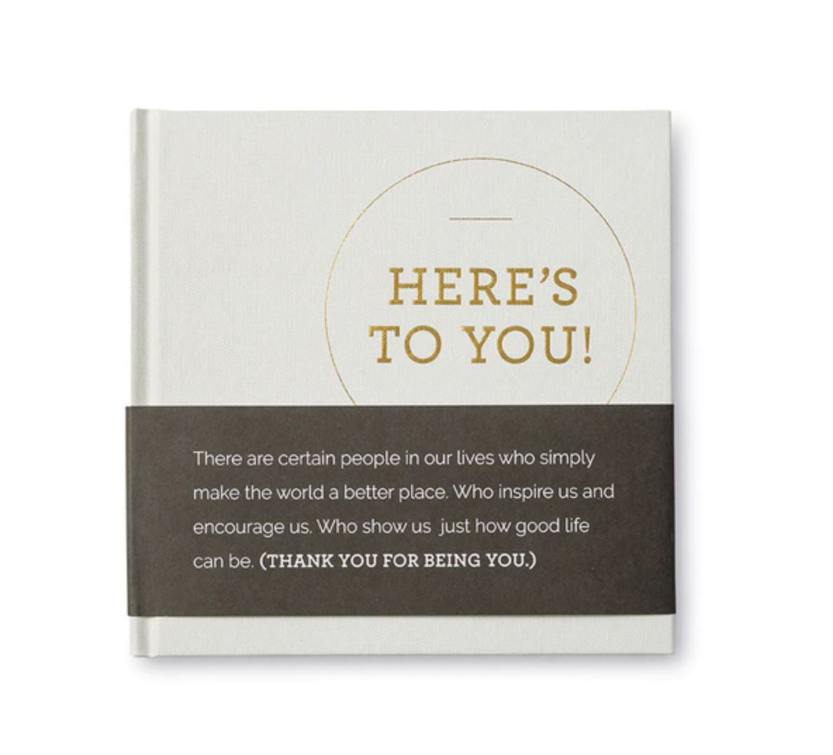 Here's To You!