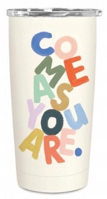 Come As You Are Tumbler