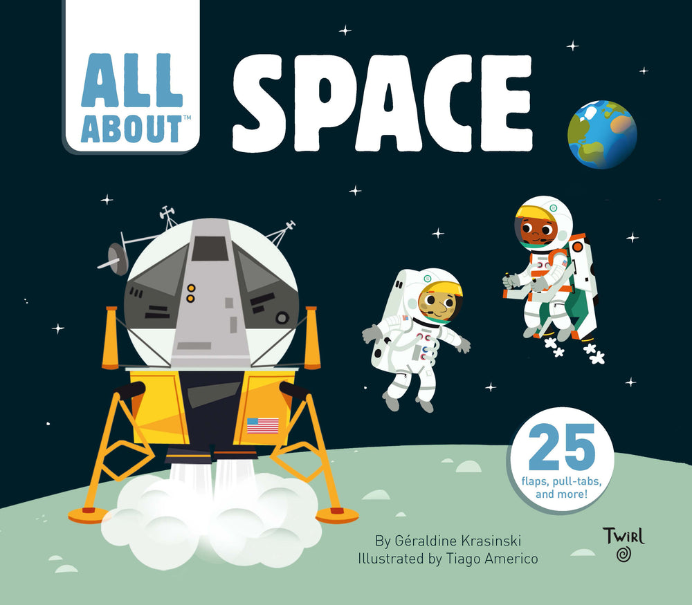 All About Space by Geraldine Krasinski, Illustrated by Tiago Americo