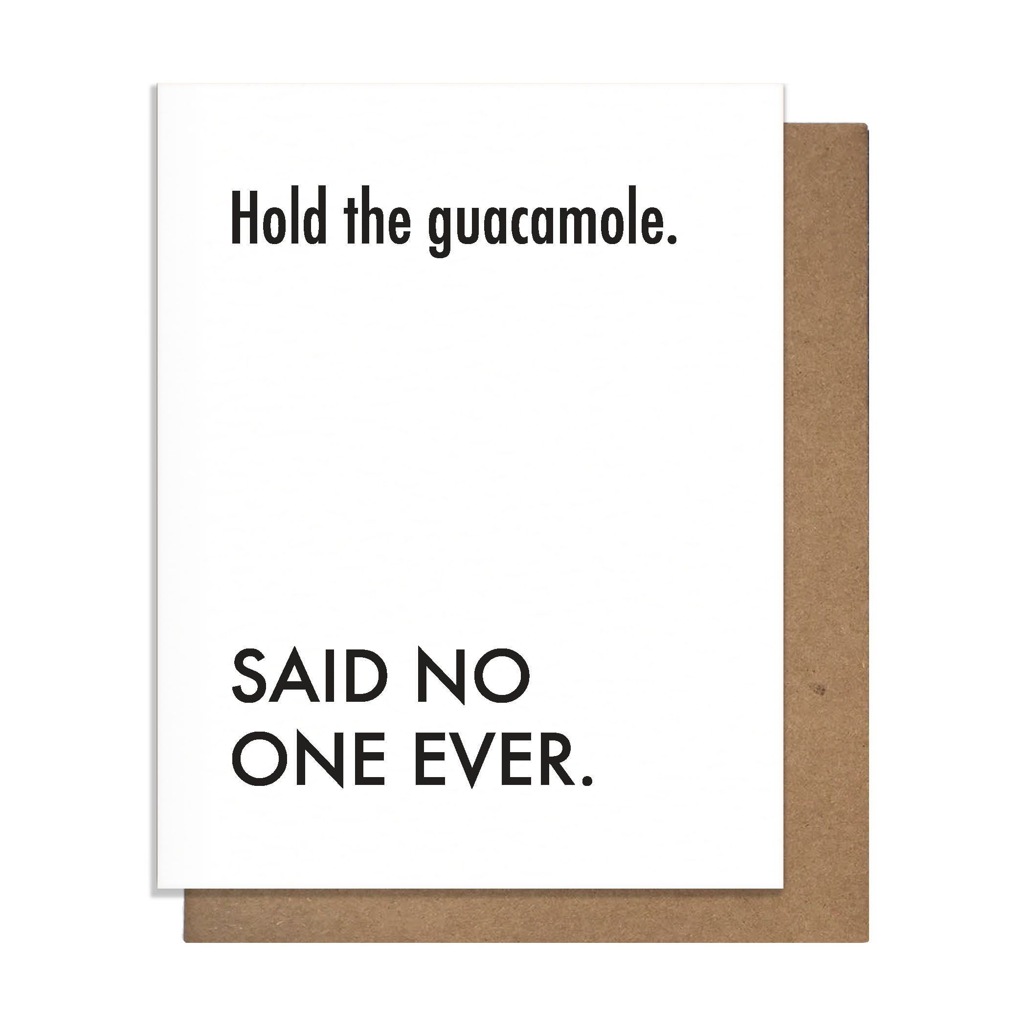 Hold the Guac Card