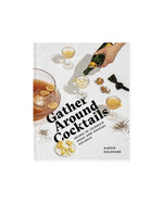 Gather Around Cocktail Recipes Book